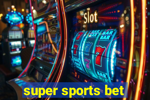 super sports bet