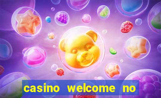 casino welcome no deposit bonus