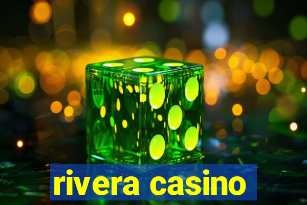 rivera casino