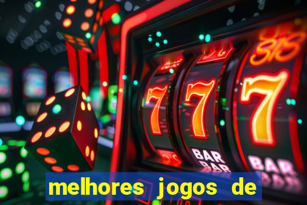 melhores jogos de casino betano