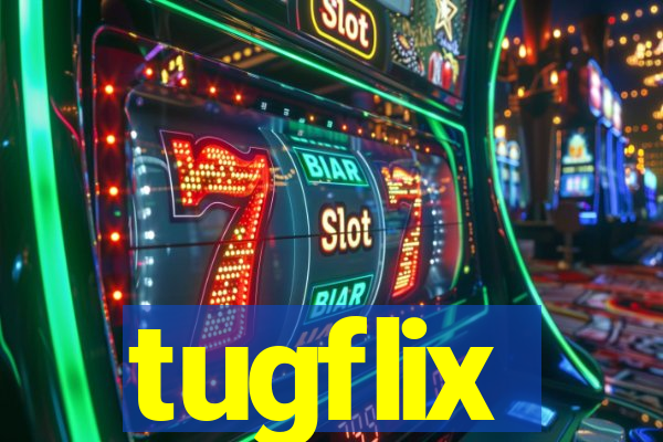 tugflix