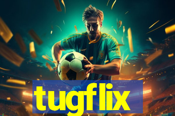 tugflix