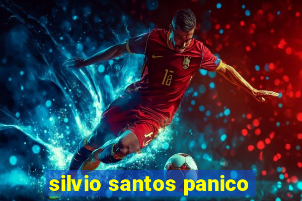 silvio santos panico