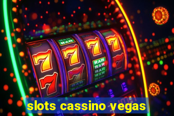 slots cassino vegas