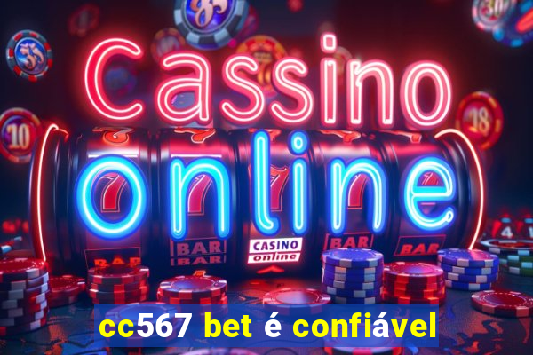 cc567 bet é confiável