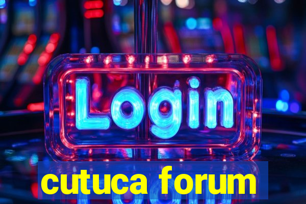 cutuca forum