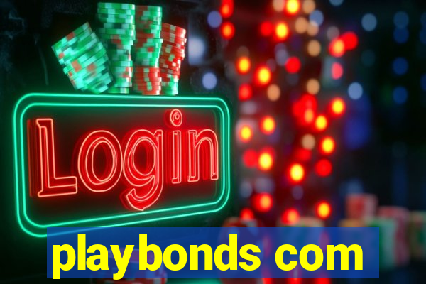 playbonds com