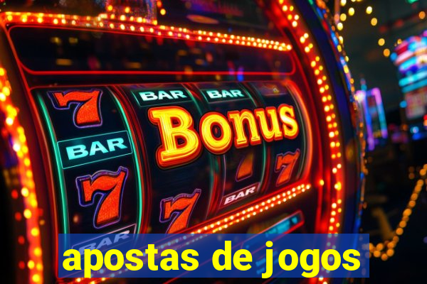 apostas de jogos