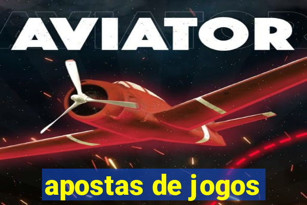 apostas de jogos