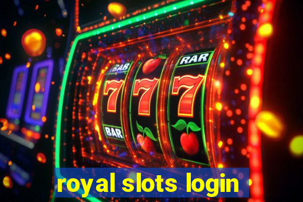 royal slots login