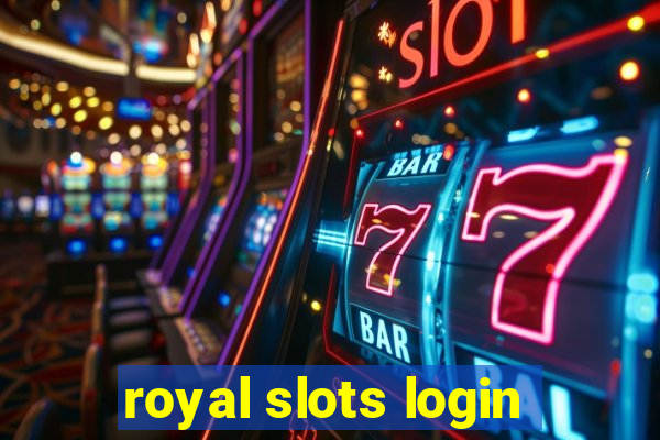 royal slots login