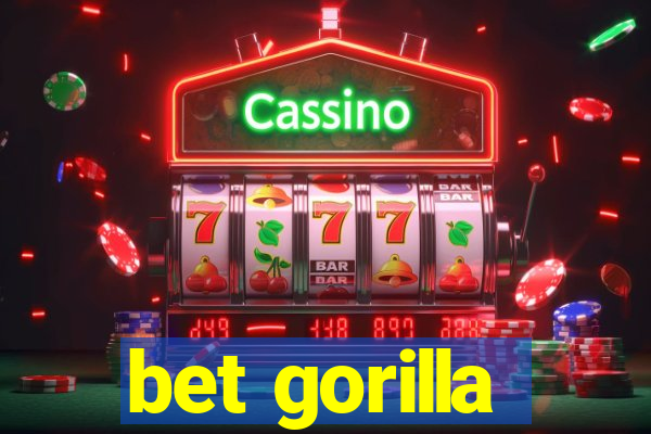 bet gorilla