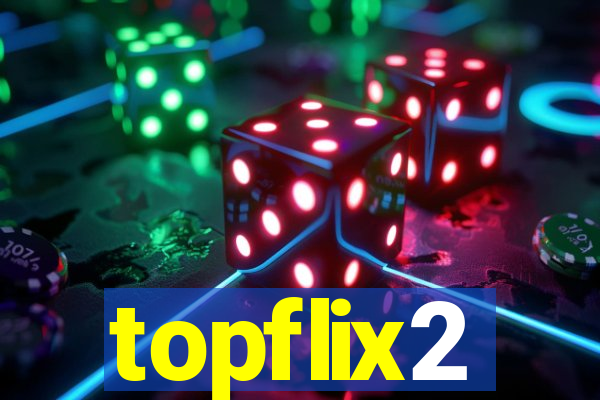 topflix2