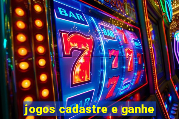 jogos cadastre e ganhe