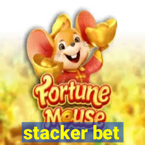 stacker bet