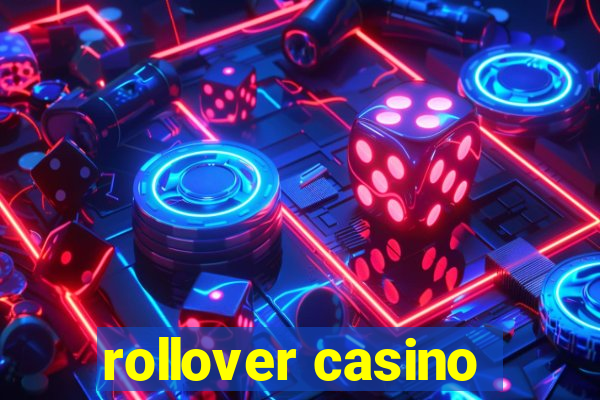 rollover casino