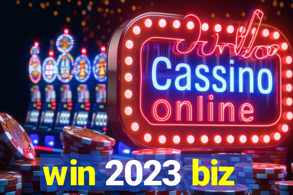 win 2023 biz