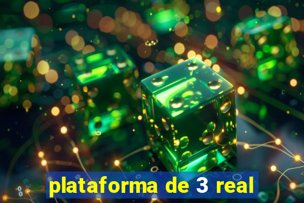 plataforma de 3 real