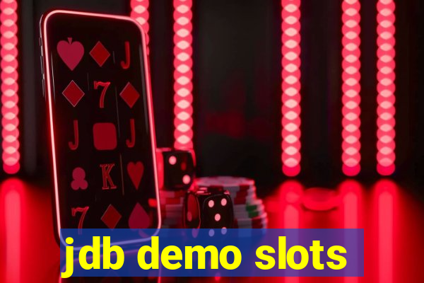 jdb demo slots