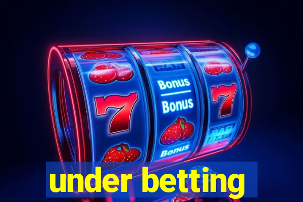 under betting