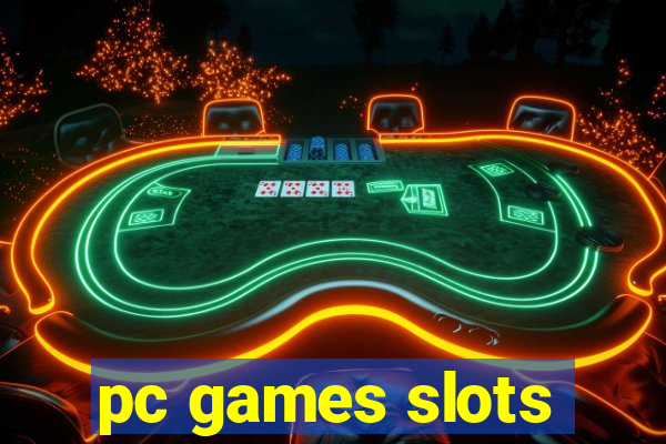 pc games slots