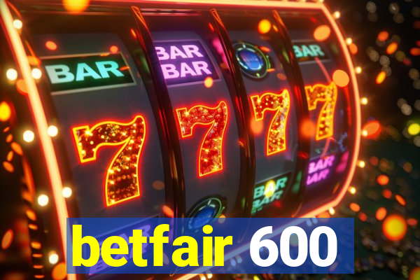 betfair 600