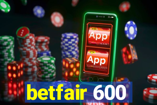 betfair 600