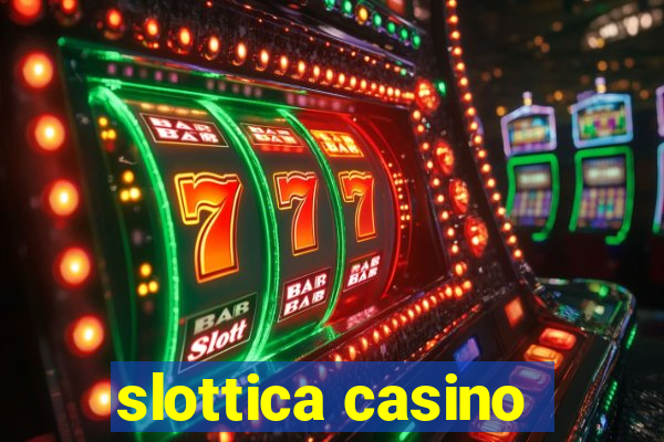 slottica casino