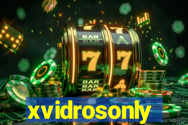 xvidrosonly