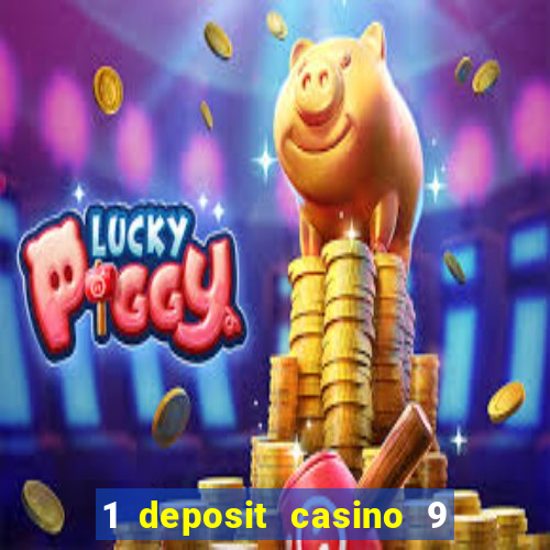 1 deposit casino 9 masks of fire