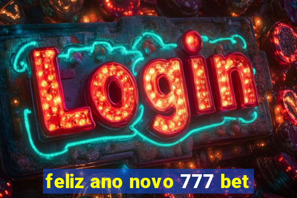 feliz ano novo 777 bet