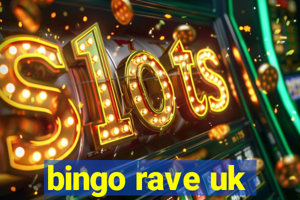 bingo rave uk