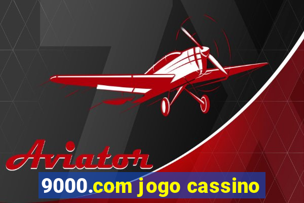 9000.com jogo cassino