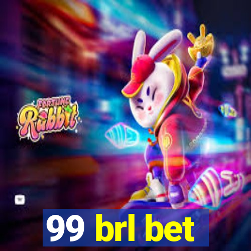 99 brl bet