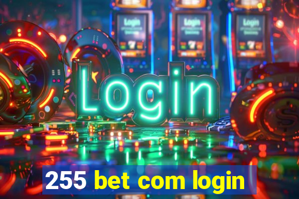 255 bet com login