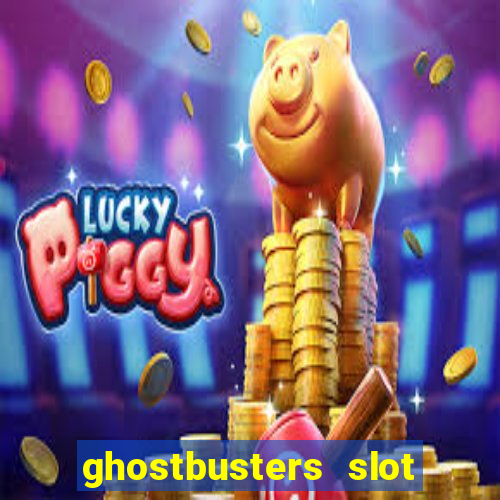 ghostbusters slot machine vegas