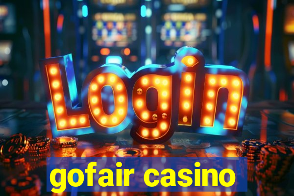 gofair casino