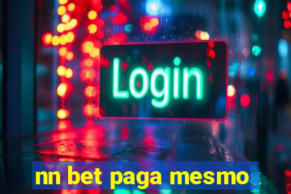 nn bet paga mesmo