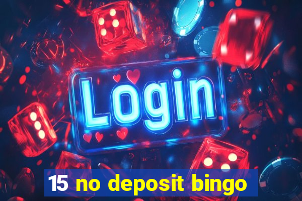 15 no deposit bingo