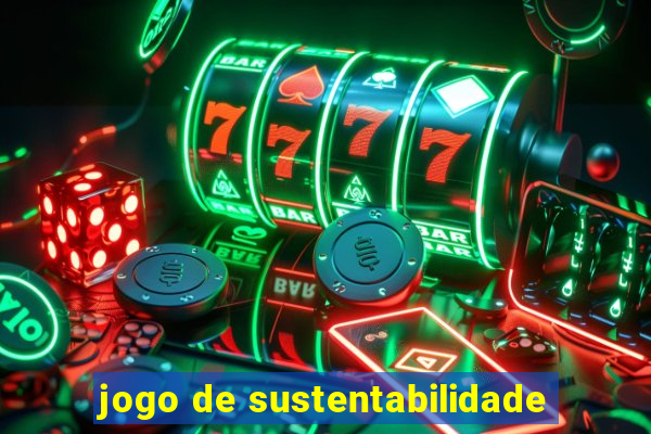 jogo de sustentabilidade