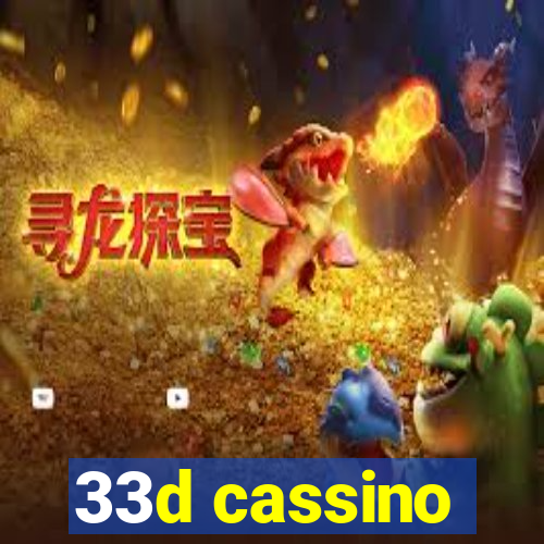 33d cassino