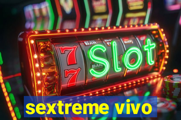 sextreme vivo