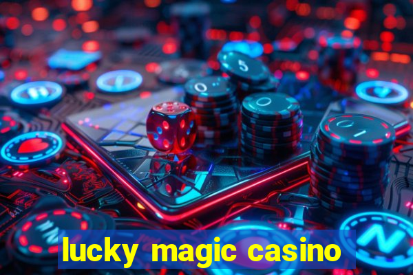 lucky magic casino