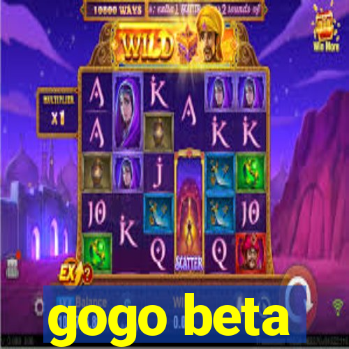 gogo beta