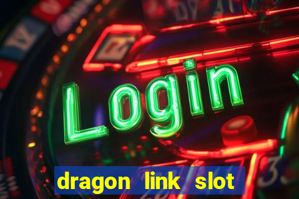 dragon link slot machine free