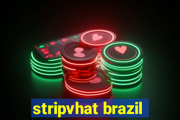 stripvhat brazil