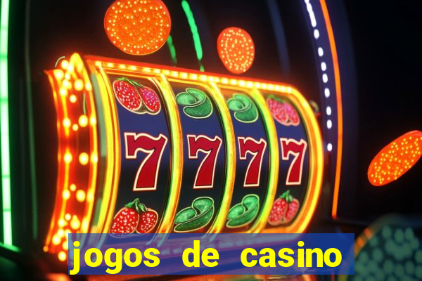 jogos de casino sem deposito