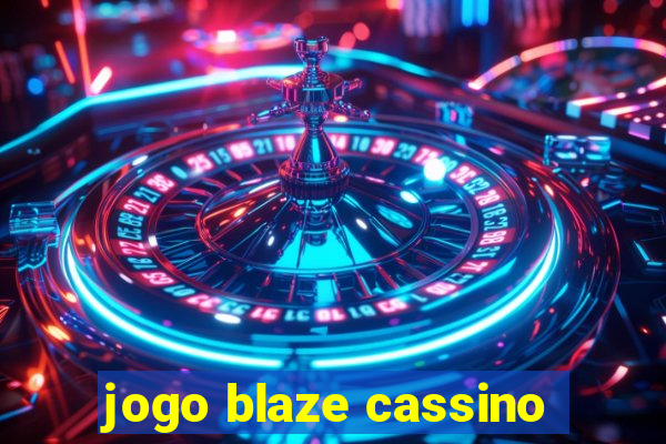 jogo blaze cassino