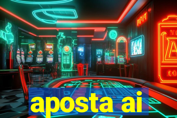 aposta ai