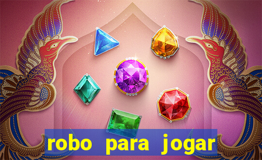 robo para jogar fortune tiger